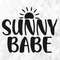 Sunny Babe SVG, Summer Svg, Summer Design for Shirts Svg, Summertime Svg, Vacation Svg, Vacay Svg, Sunny Babe Cut Files, Cricut, Png, Svg.jpg