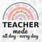 Teacher Mode All Day Every Day SVG, School Shirt Svg, Teacher Vibes Svg, School Svg, Back To School Svg, Cut Files, Cricut, Png, Svg.jpg