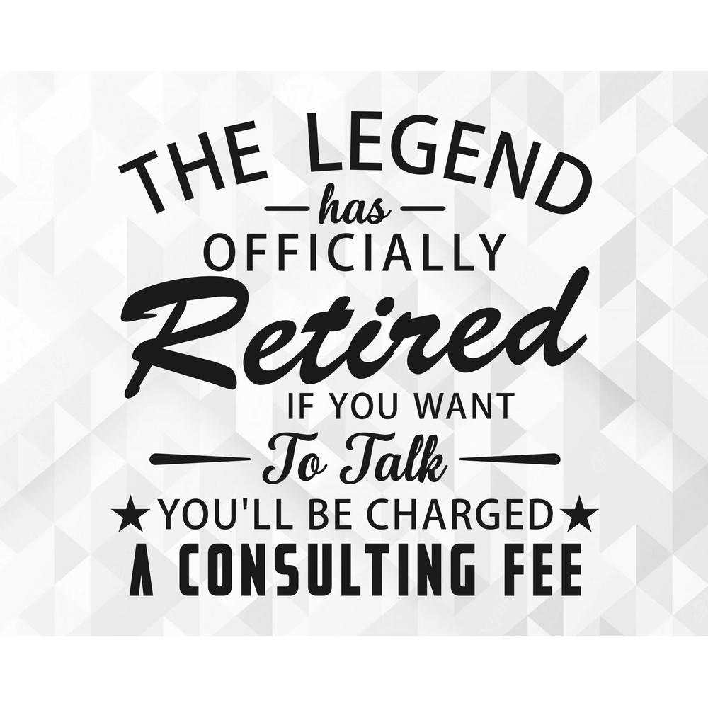 The Legend Has Officially Retired SVG, Grandma Svg, Funny Retirement Svg, Officially Retired Svg, Cut Files, Cricut, Png, Svg.jpg