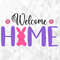 Welcome Home SVG, Easter Svg, Spring Svg, Bunny Svg, Welcome Home Cut Files, Cricut, Png, Svg.jpg