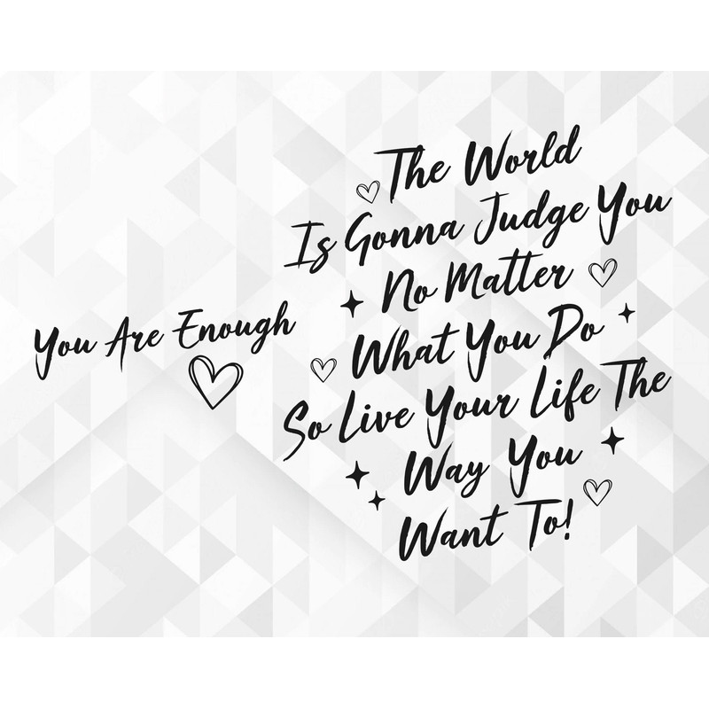 You Are Enough SVG, Positive Svg, Inspirational Svg, Self Worth Svg, Self Love Svg, Motivational Svg, Cut Files, Cricut, Png, Svg.jpg