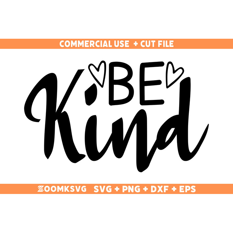 Be Kind Svg For Cricut, Kindness Svg, Bee Kind svg, Mom Svg Shirt, Mothers Day Svg Laser, Postive Quotes Svg, Be Kind Mug, Be Kind Heart Svg 2.jpg