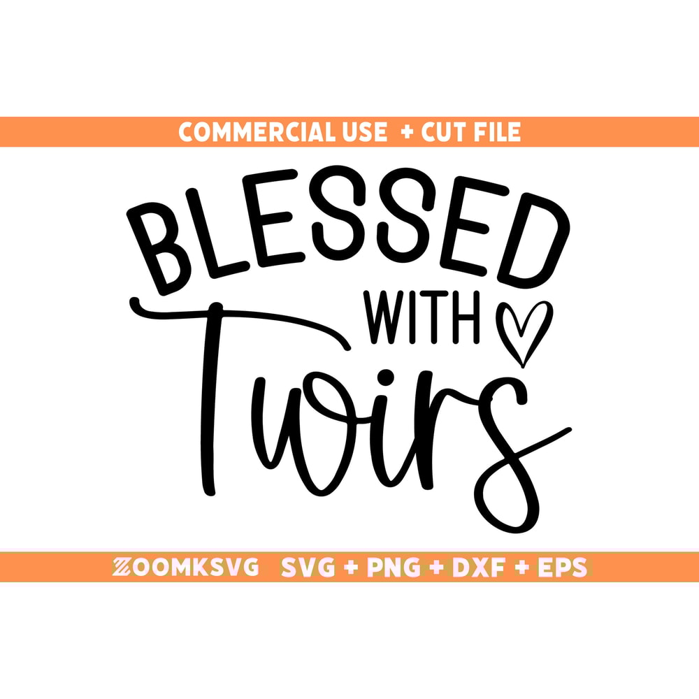 Blessed with twins SVG, Girl Mom Svg, Mom of Boys Svg, Blessed with girls Png, Funny mom Svg, Mom quotes svg, Mothers day Svg laser, Cricut.jpg