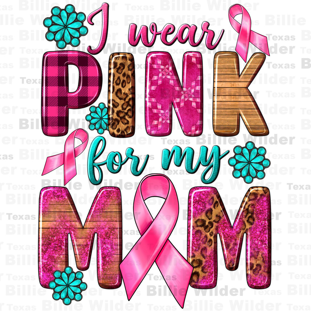 I wear pink for my mom with butterfly png sublimation design download, Cancer Awareness png, find a cure png, fight Cancer png, download 1.jpg