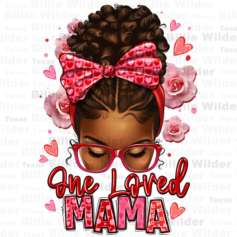 One loved Mama afro messy bun png sublimation design download, love mama png, Valentine's Day png, sublimate designs download.jpg
