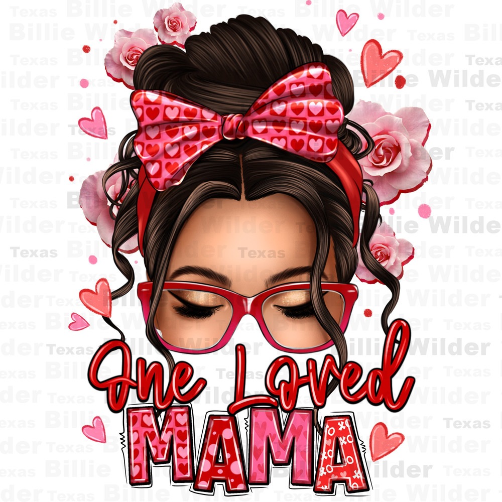 One loved mama messy bun png sublimation design download, messy bun png, messy bun png, Mother's day png,messy bun mama png,designs download.jpg