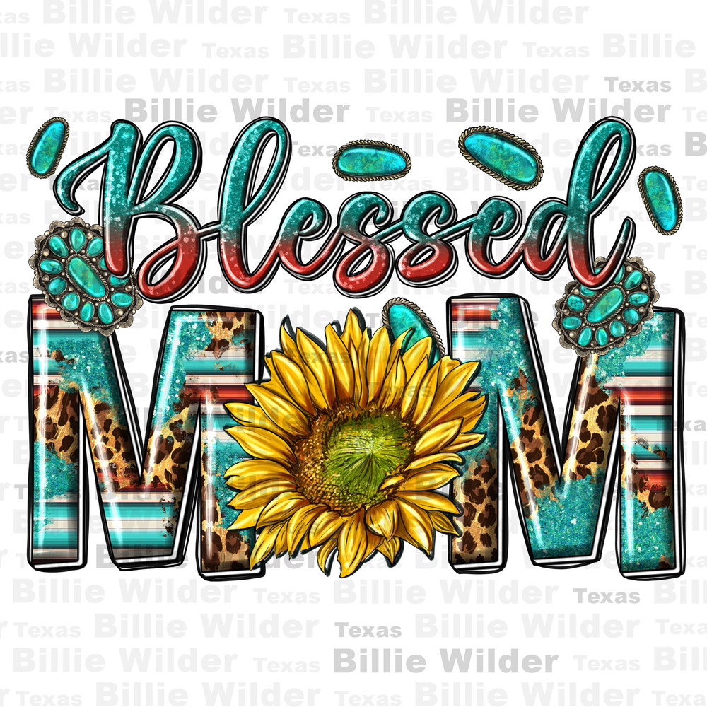 Western blessed mom with sunflower png, western mom png, Mother's day png, western patterns png, sublimate designs download.jpg