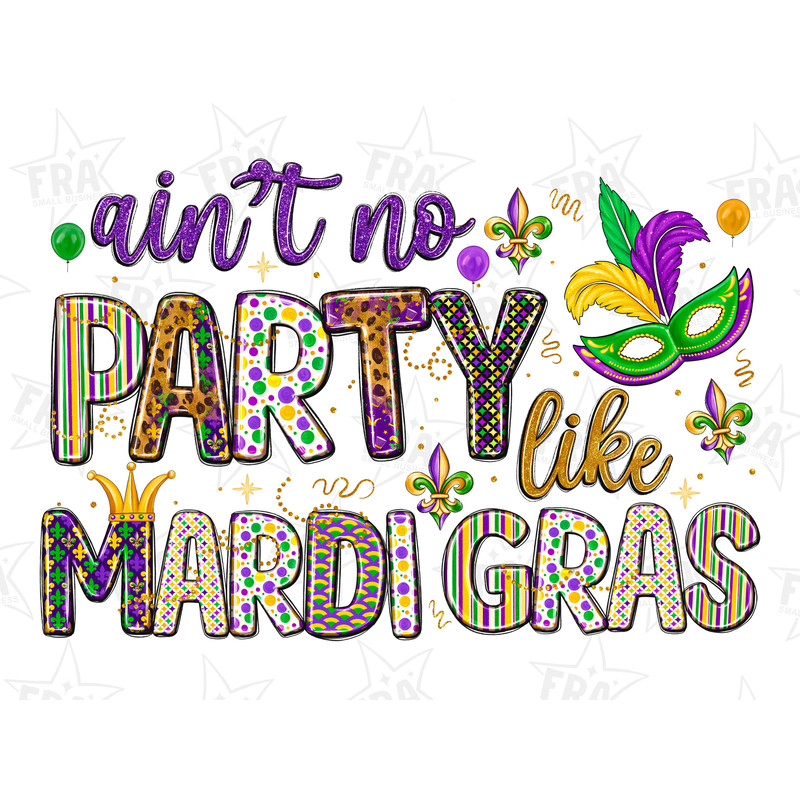 Ain't no party like Mardi Gras png sublimation design download,Mardi Gras png, Mardi Gras party png,western Mardi Gras png,.jpg