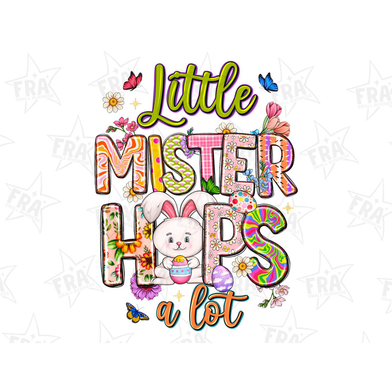 Little mister hops a lot png sublimation design download, Happy Easter Day png, Easter png, cute Easter png, sublimate designs download.jpg