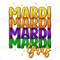 Mardi Mardi Mardi Gras png sublimation design download, Happy Mardi Gras png, Mardi Gras png design, sublimate designs download 1.jpg