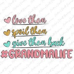 grandma life png sublimate designs download, mothers day png, mom png, grandma png, western png design, designs download