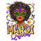Mardi Queen png sublimation design download, Happy Mardi Gras, Natural Hair Mardi Gras, sublimate designs download,Afro Queen,Black Woman.jpg