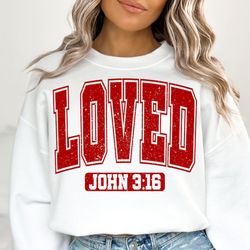 Loved John 3:16 SVG PNG, So Very Loved Svg Png, Bible svg png, Christian Valentines Sublimation, Christian Shirt Svg