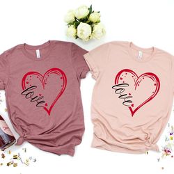 love valentines day shirt,valentines day shirts for woman,heart shirt,cute valentine shirt,valentines day gift