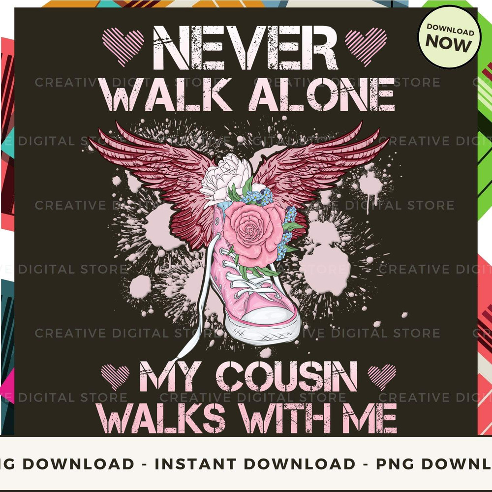 COUSIN Never walk alone walks with me angel.jpg