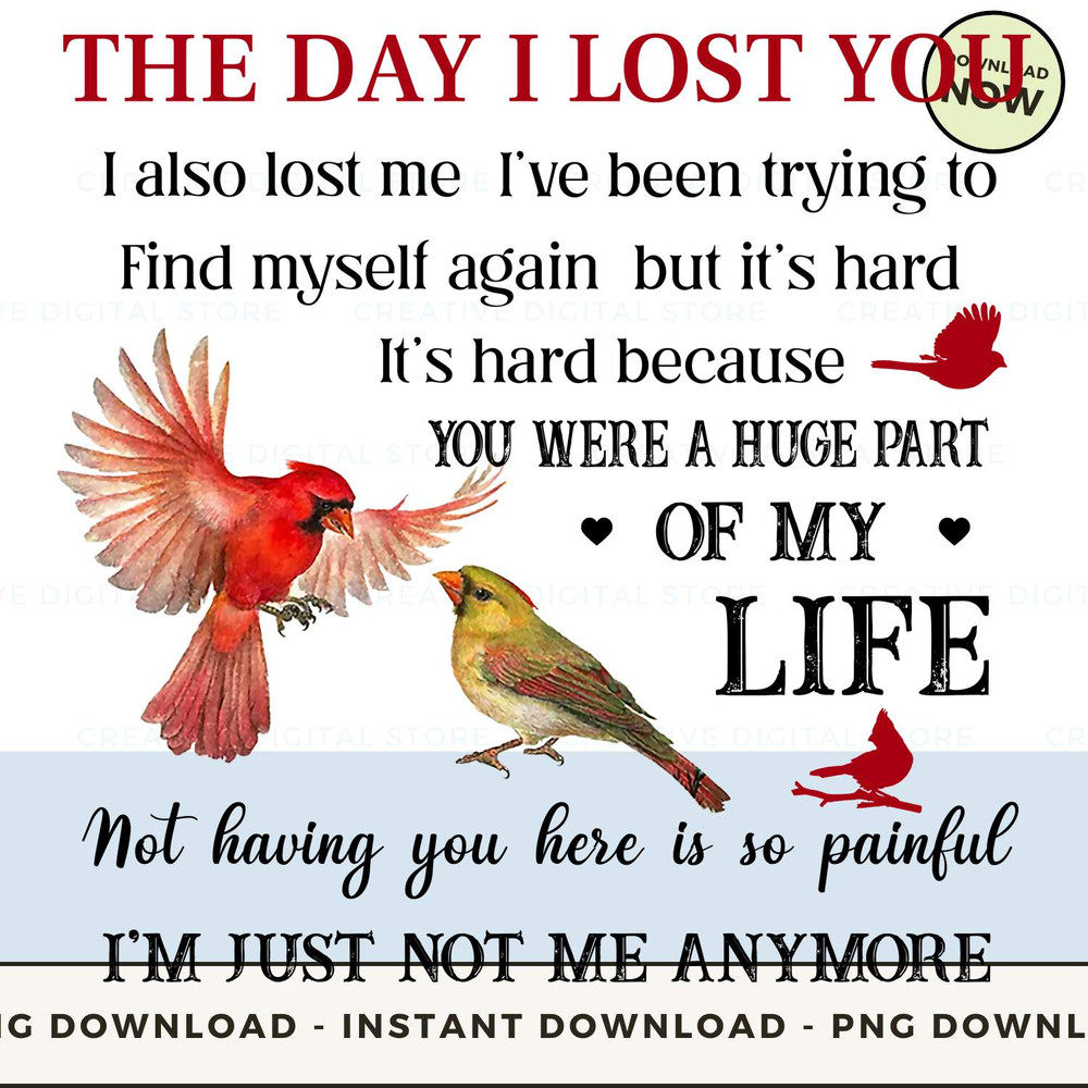 The day i lost you i also lost me i've been trying to find myself again but it's hard it's hard because you were a huge part of my life not having you_3.jpg
