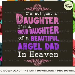 digital - dad im not just a daughter im a daughter pod design - high-resolution png file