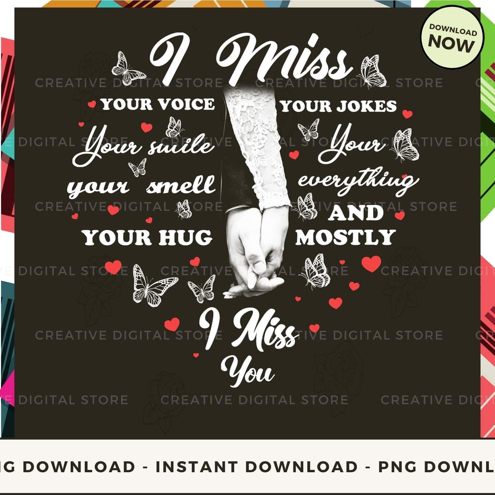 I MISS your voice your smile your smell your hug y.jpg