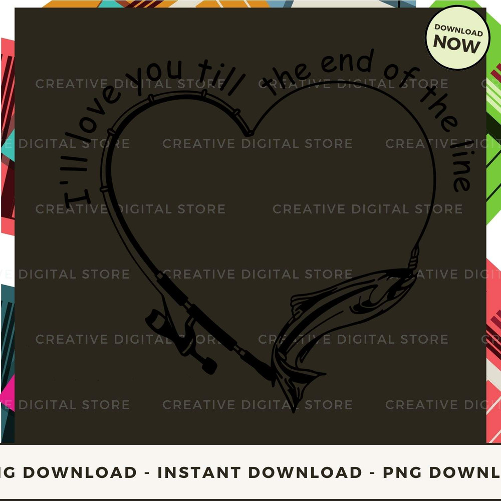 I'll love you till the end of the line.jpg