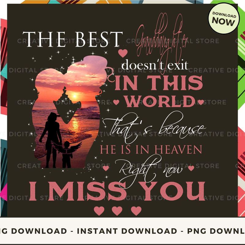 GRANDDAUGHTER He is in heaven right now i miss you.jpg