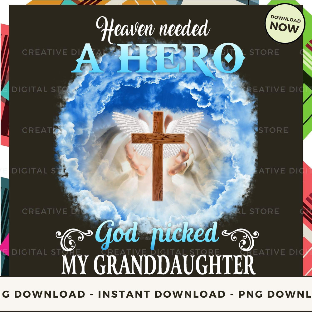 GRANDDAUGHTER Heaven Needed A Hero.jpg