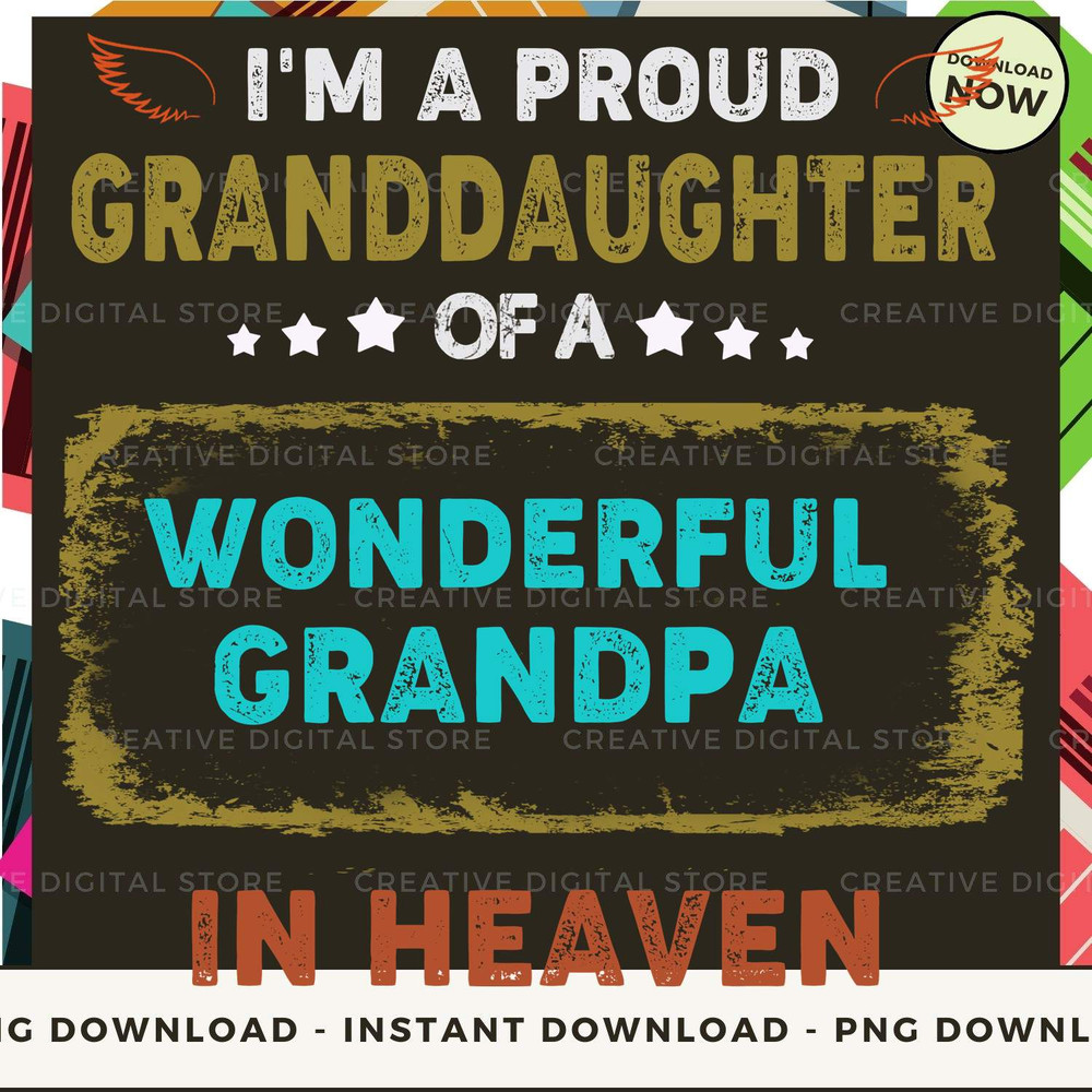 I'M A PROUD GRANDDAUGHTER   OF A  WONDERFUL  GRAND.jpg