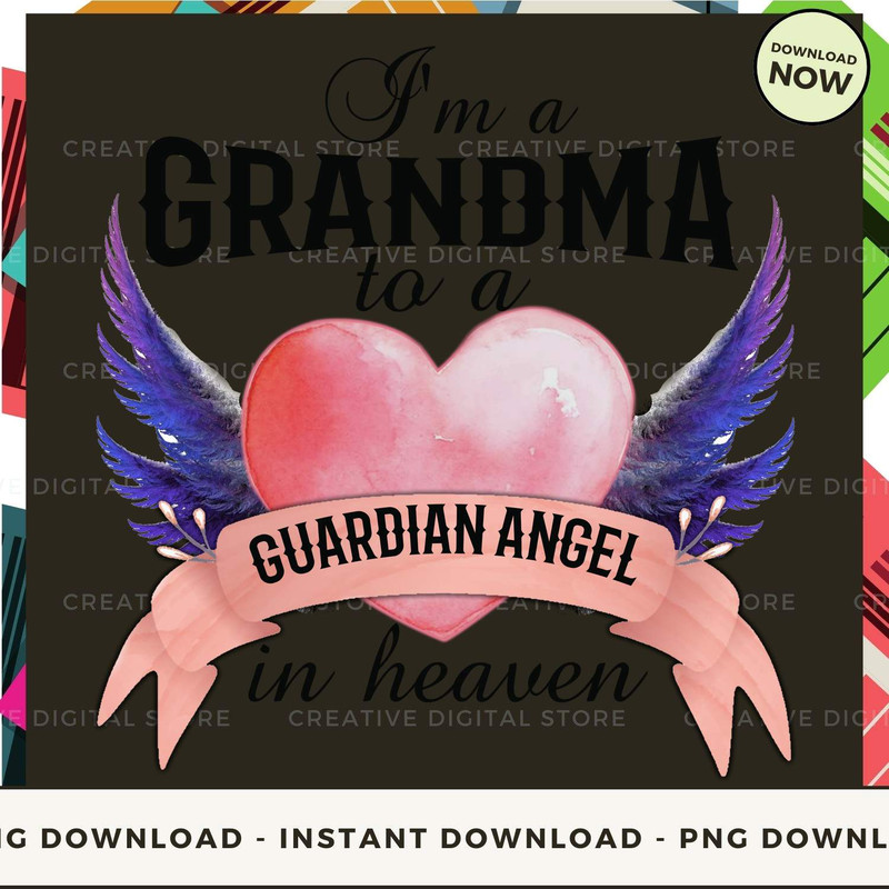 I'm a  GRANDMA  to a GUARDIAN ANGEL in heaven.jpg