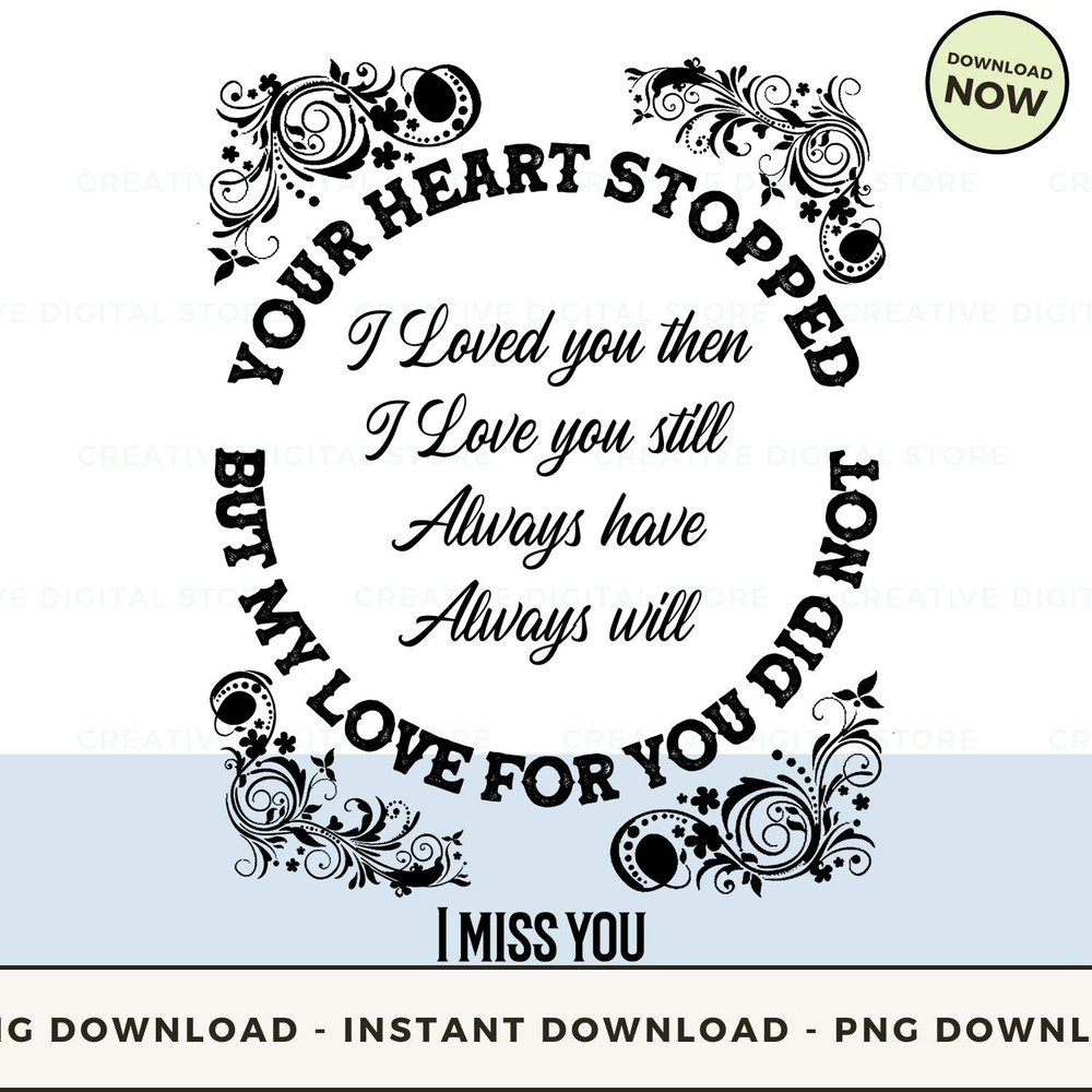 Spirit Your heart stopped but my love for you did.jpg