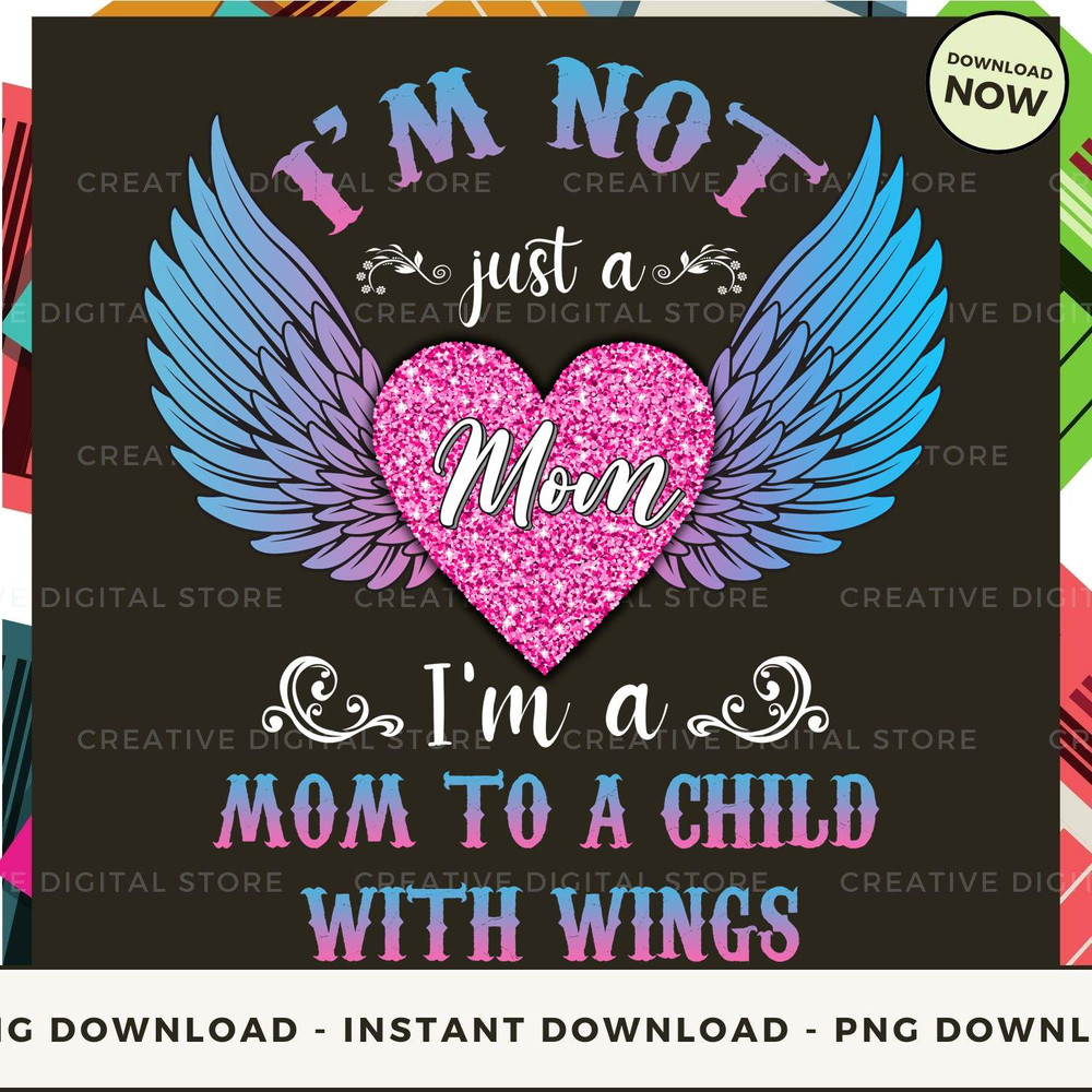 Celebrate the love and memories of your angel with our I'm Not Just a Mom.jpg