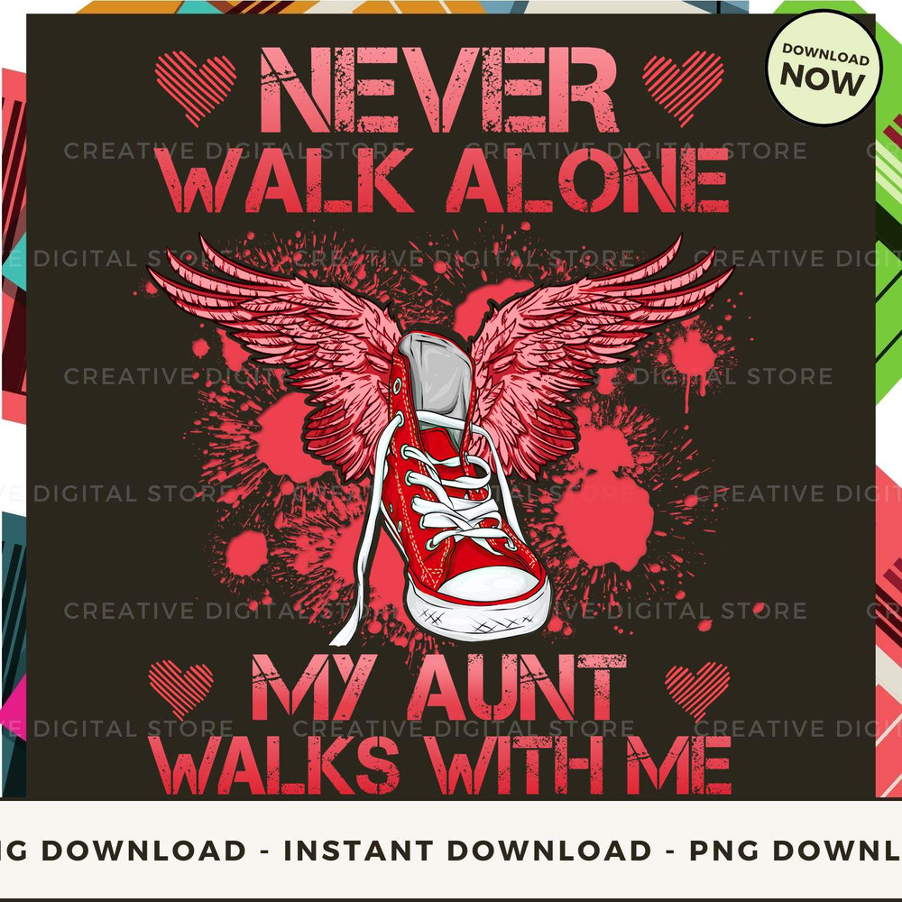 AUNT Never walk alone walks with me Red.jpg