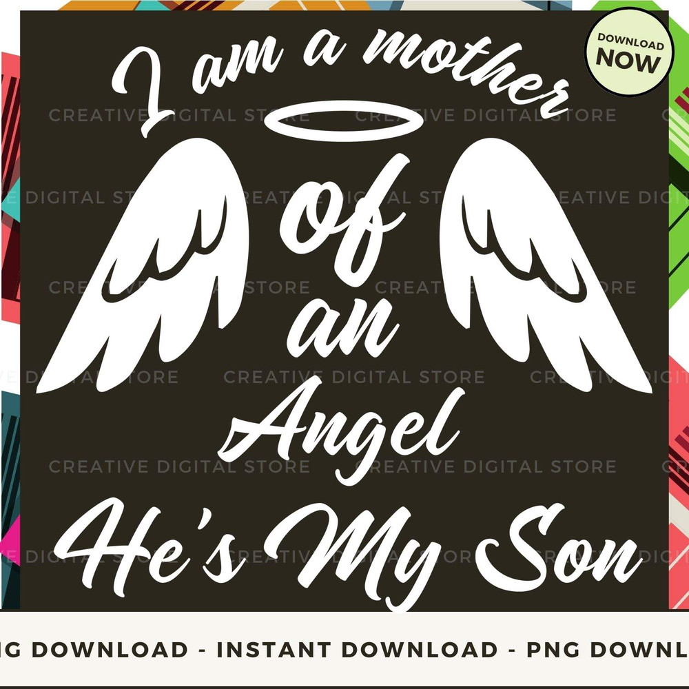 I am a mother of an angel he's my son.jpg