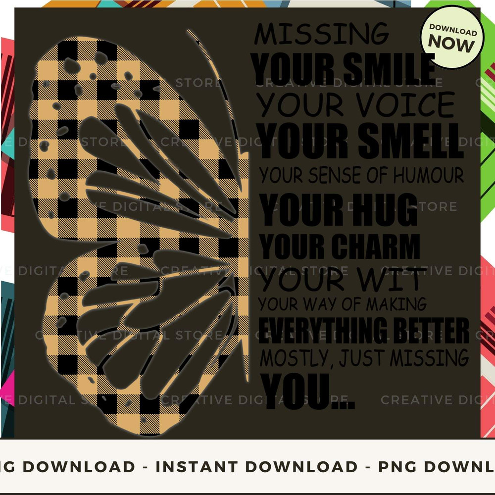 Missing Your smile Your voice Your smell Your sense of humour Your hug Your charm Your wit Your way of making Everything better Mostly just missing.jpg