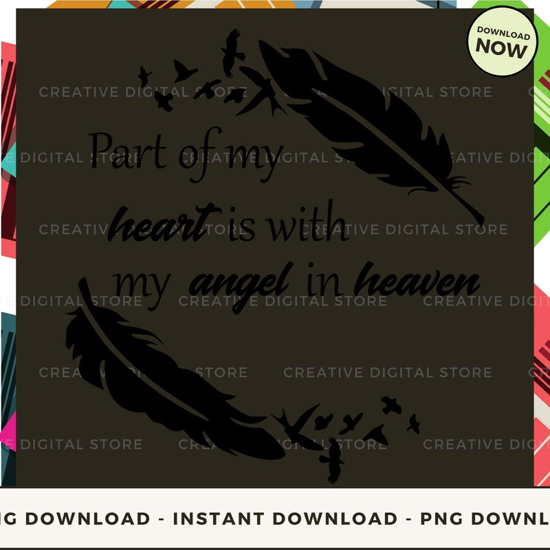 Part of my heart is with my angel in heaven.jpg