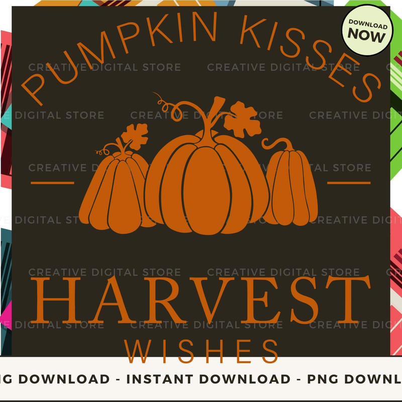 pumpkin kisses harvest wishes.jpg