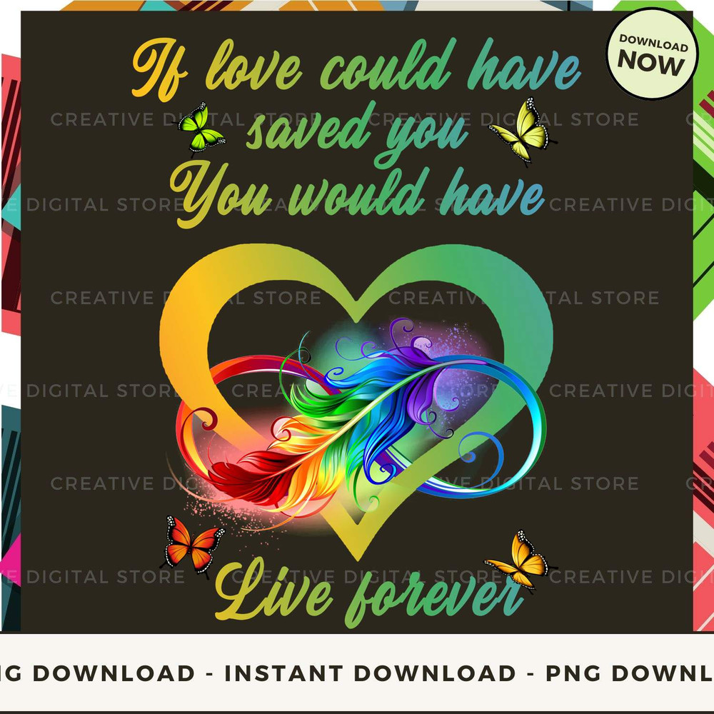 If love could have saved you You  would have live.jpg