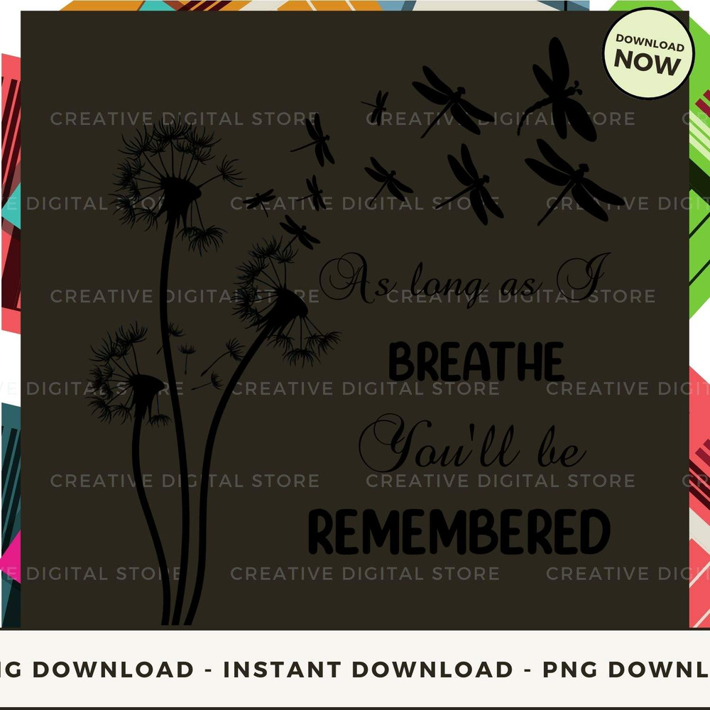 As long as I BREATHE You'll be REMEMBERED_1.jpg