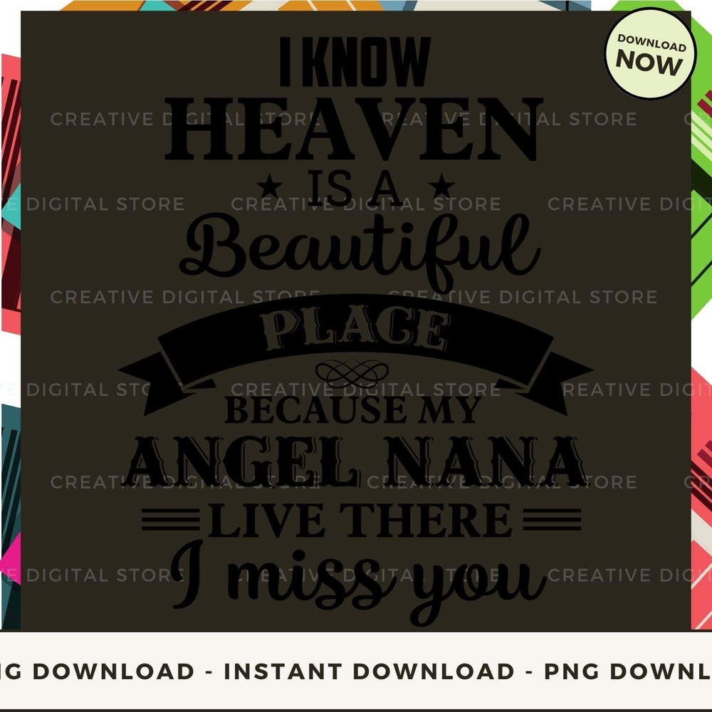 I Know Heaven Is A Beautiful Place.jpg