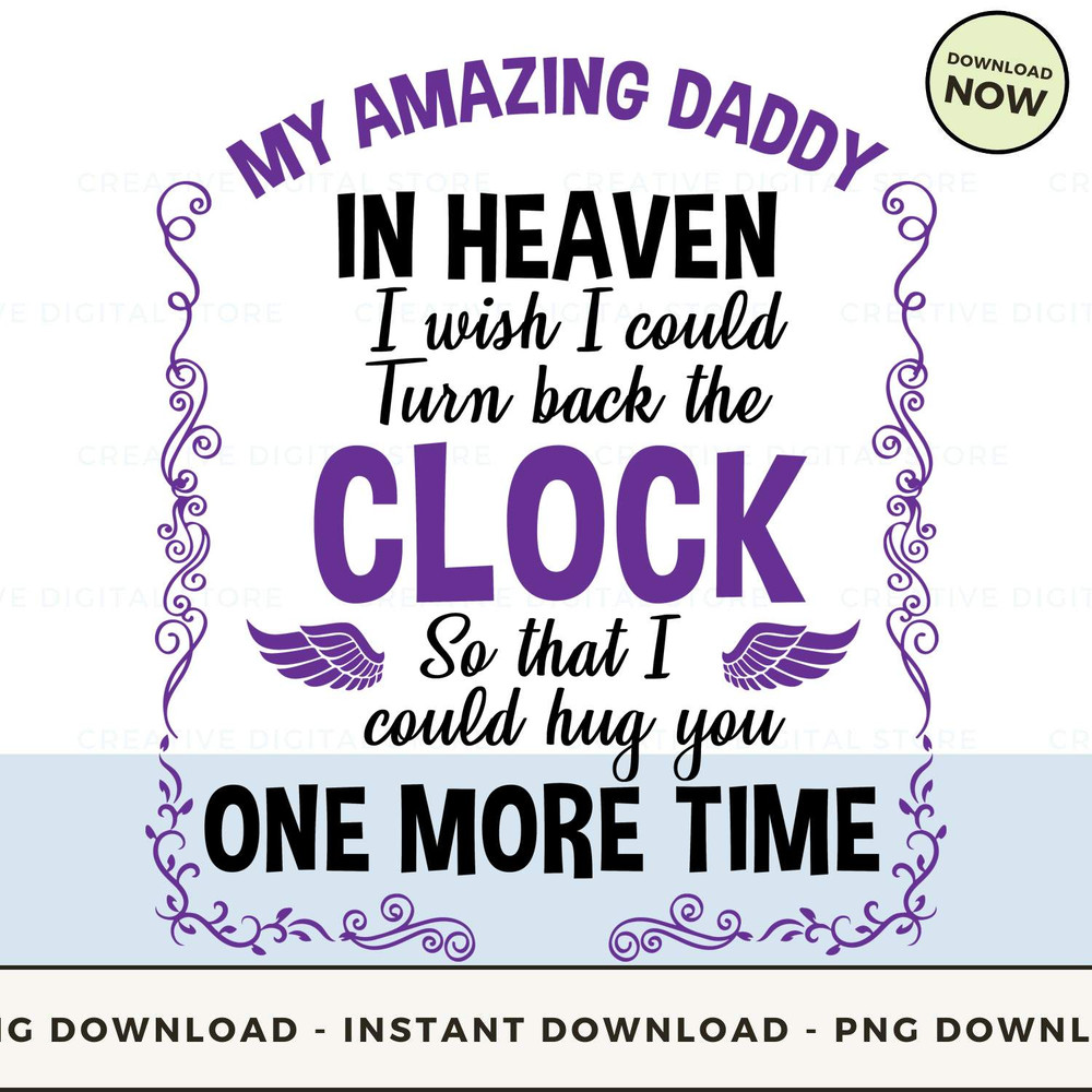 MY AMAZING DADDY IN HEAVEN I wish I could Turn.jpg