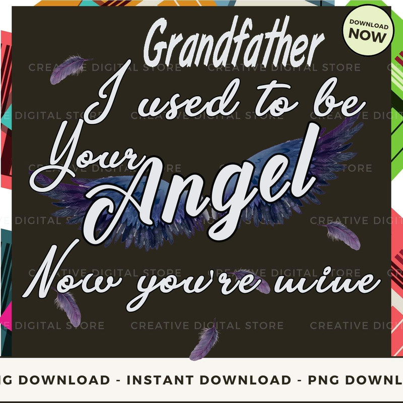 GRANDFATHER I used to be your angel now you're min.jpg