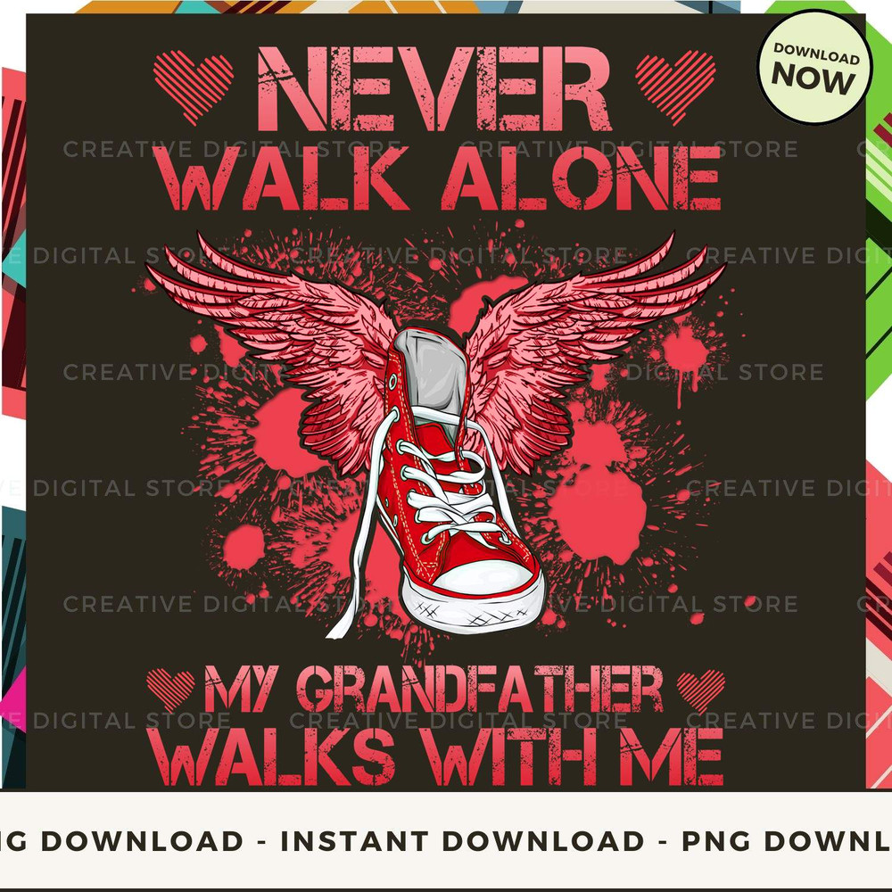 GRANDFATHER Never walk alone walks with me angel_1.jpg