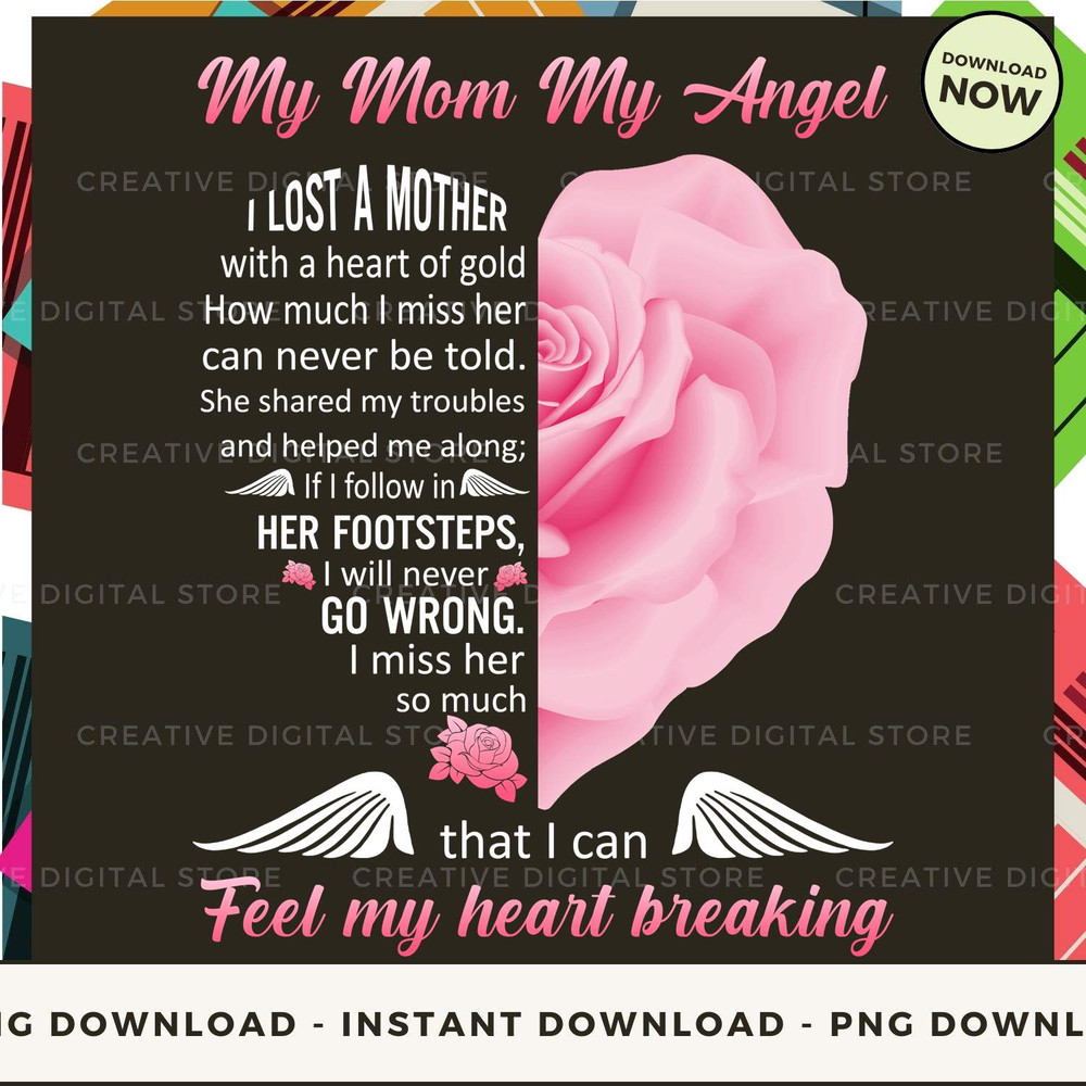 MY MOM MY ANGEL I lost a mother with a heart of go.jpg
