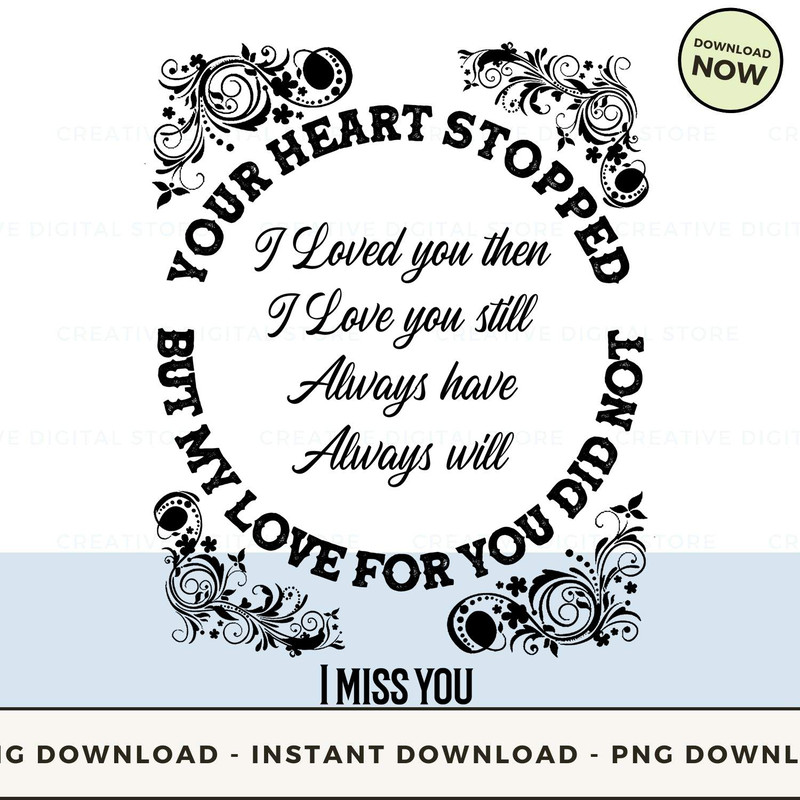 Spirit Your heart stopped but my love for you did.jpg