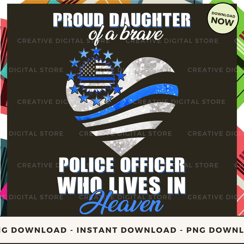 Proud daughter of a brave police officer.jpg