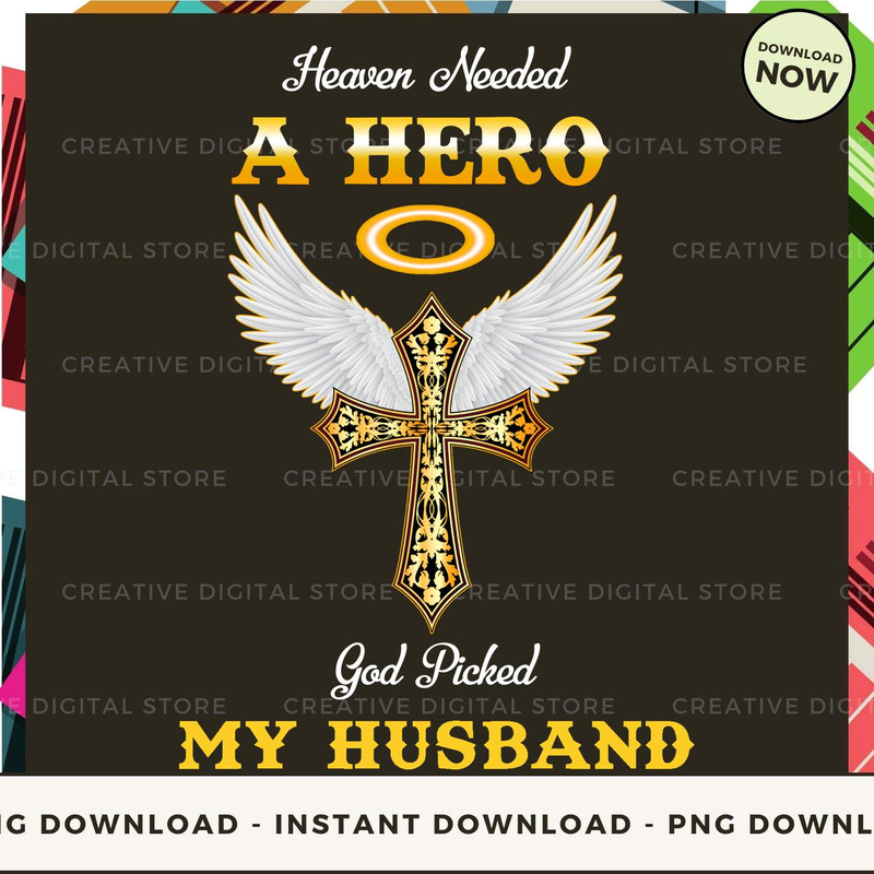 HUSBAND Spirit Heaven Needed A Hero God Picked.jpg