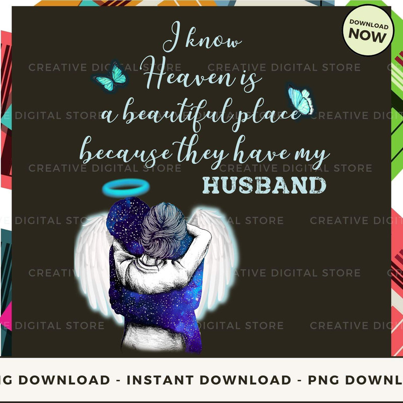 I know  Heaven is  a beautiful place because they.jpg