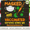 ACTIVITYCOORDINATORLIFE masked and public health fully vaccinated nothing scares me.jpg