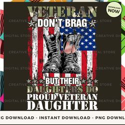 digital - veteran don't brag but their daughters do proud veteran daughter pod design - high-resolution png file