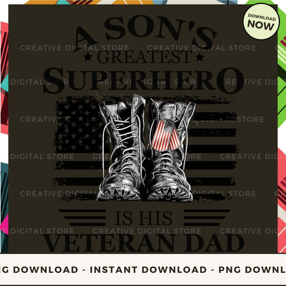 a son's greatest superhero is his veteran dad.jpg