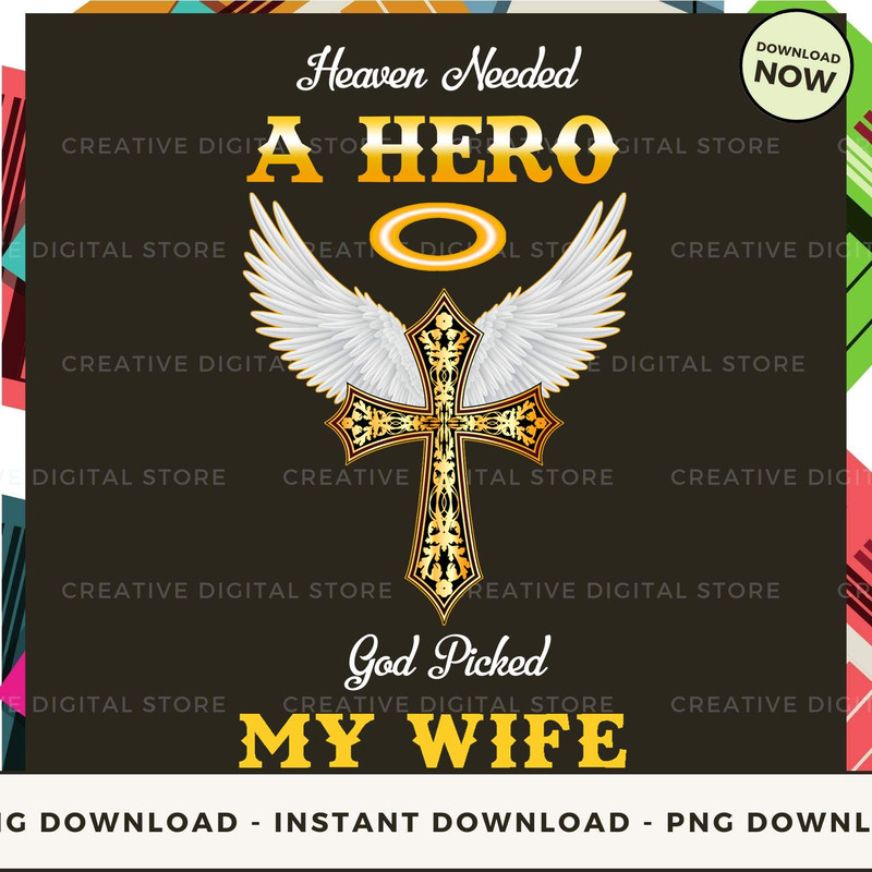 WIFE Spirit Heaven Needed A Hero God Picked.jpg