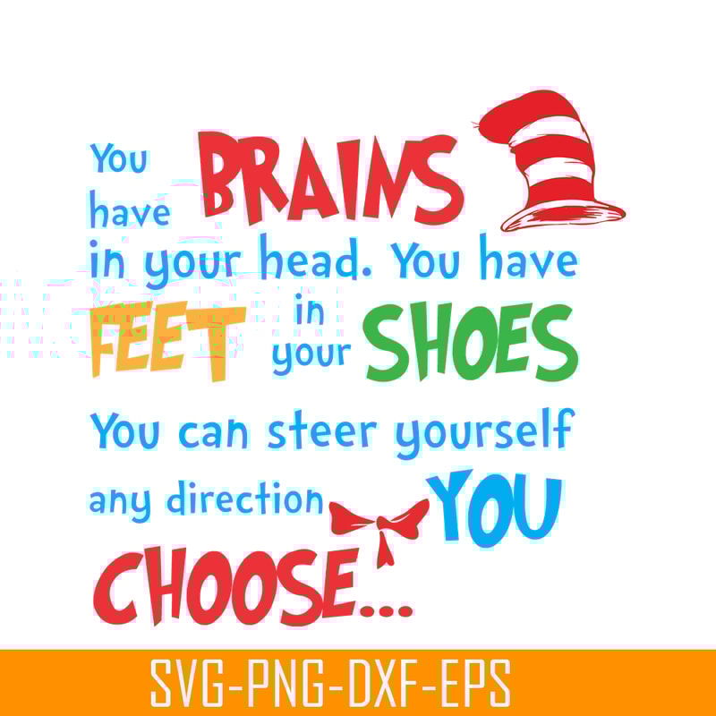 DS1051223138-You Have Feet In Your Shoes SVG, Dr Seuss SVG, Dr Seuss Quotes SVG DS1051223138.png